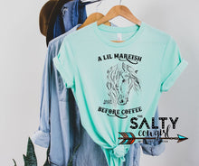 Load image into Gallery viewer, A Lil' Marish Before Coffee Tee - The Salty Cowgirl