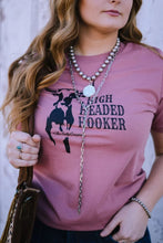 Load image into Gallery viewer, High Headed Hooker Tee
