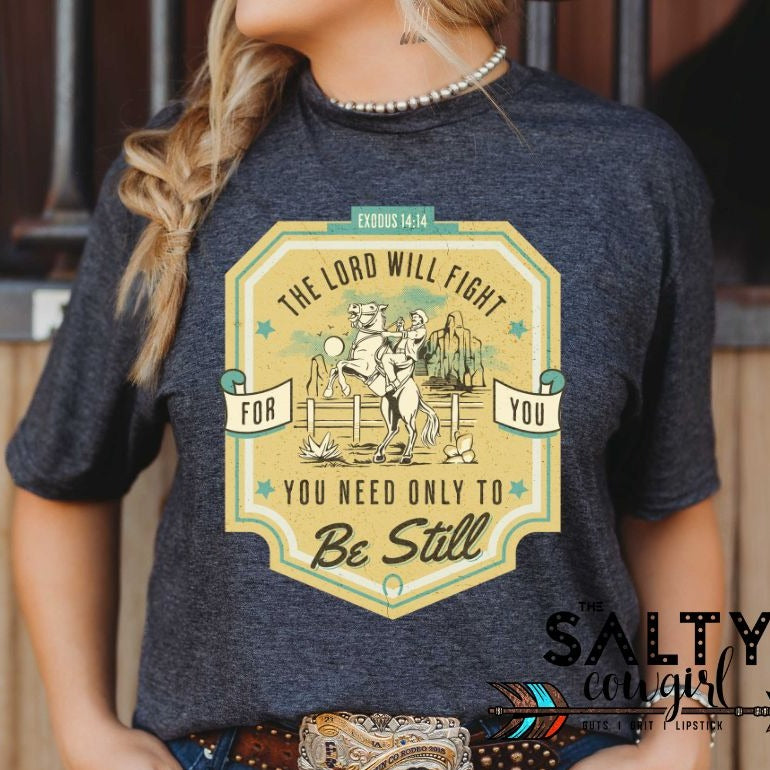 The Lord Will Fight For You Tee - The Salty Cowgirl