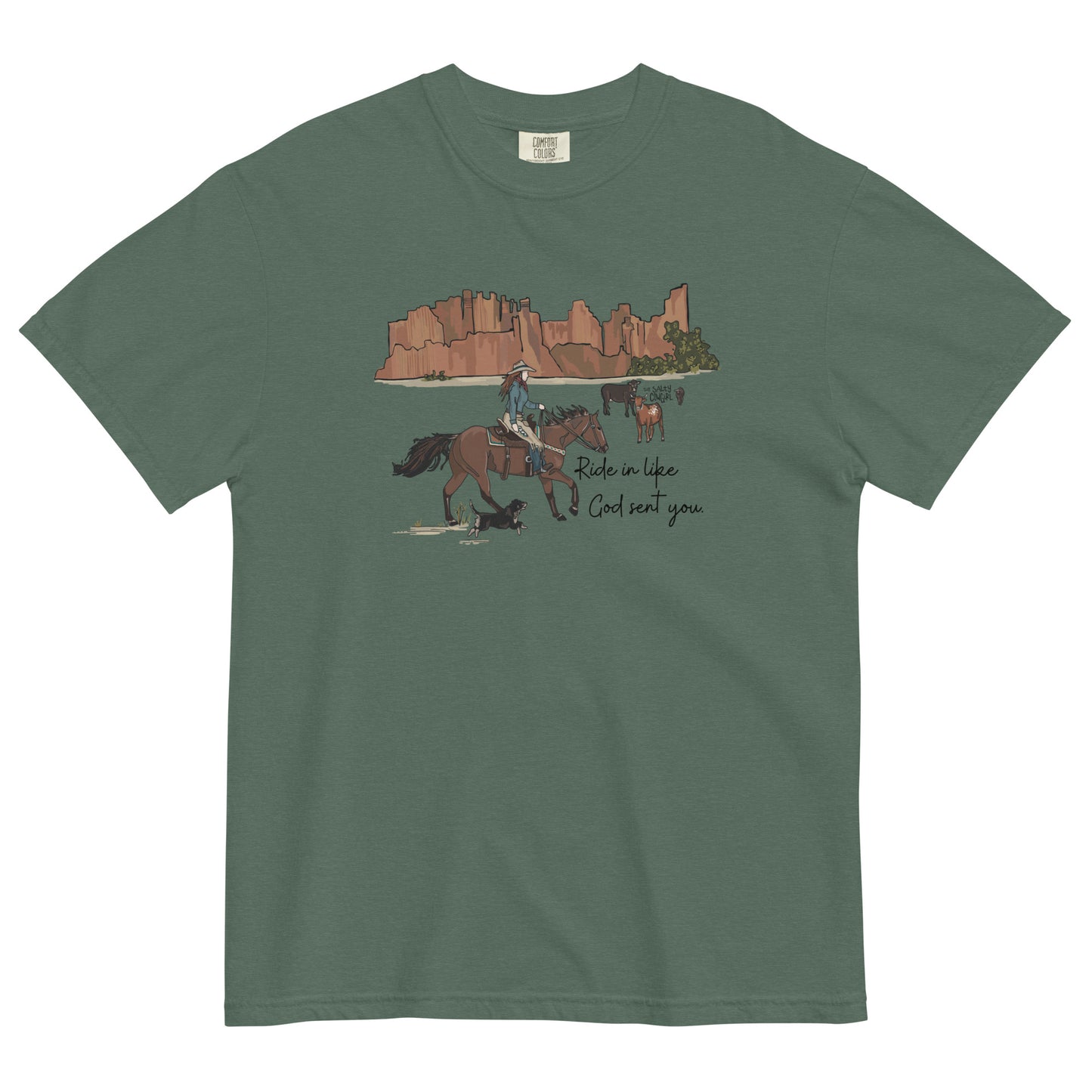 Ride in like God sent you Tee