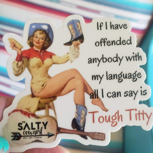 Tough Titty Sticker - The Salty Cowgirl