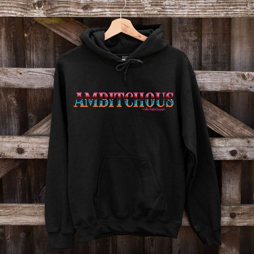 Black hoodie with Ambitchous design. Design features serape style colors.