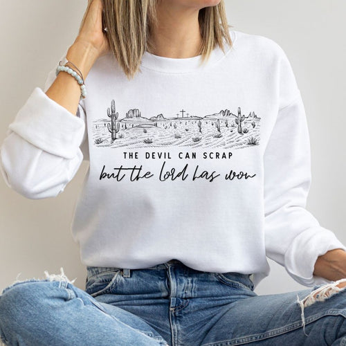 The Lord Has Won Sweatshirt - The Salty Cowgirl