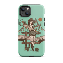 Load image into Gallery viewer, The Hell I Won&#39;t Phone Case - The Salty Cowgirl
