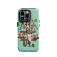 Load image into Gallery viewer, The Hell I Won&#39;t Phone Case - The Salty Cowgirl
