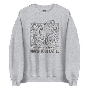 Brand Your Cattle Classic Sweatshirt